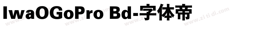 IwaOGoPro Bd字体转换
